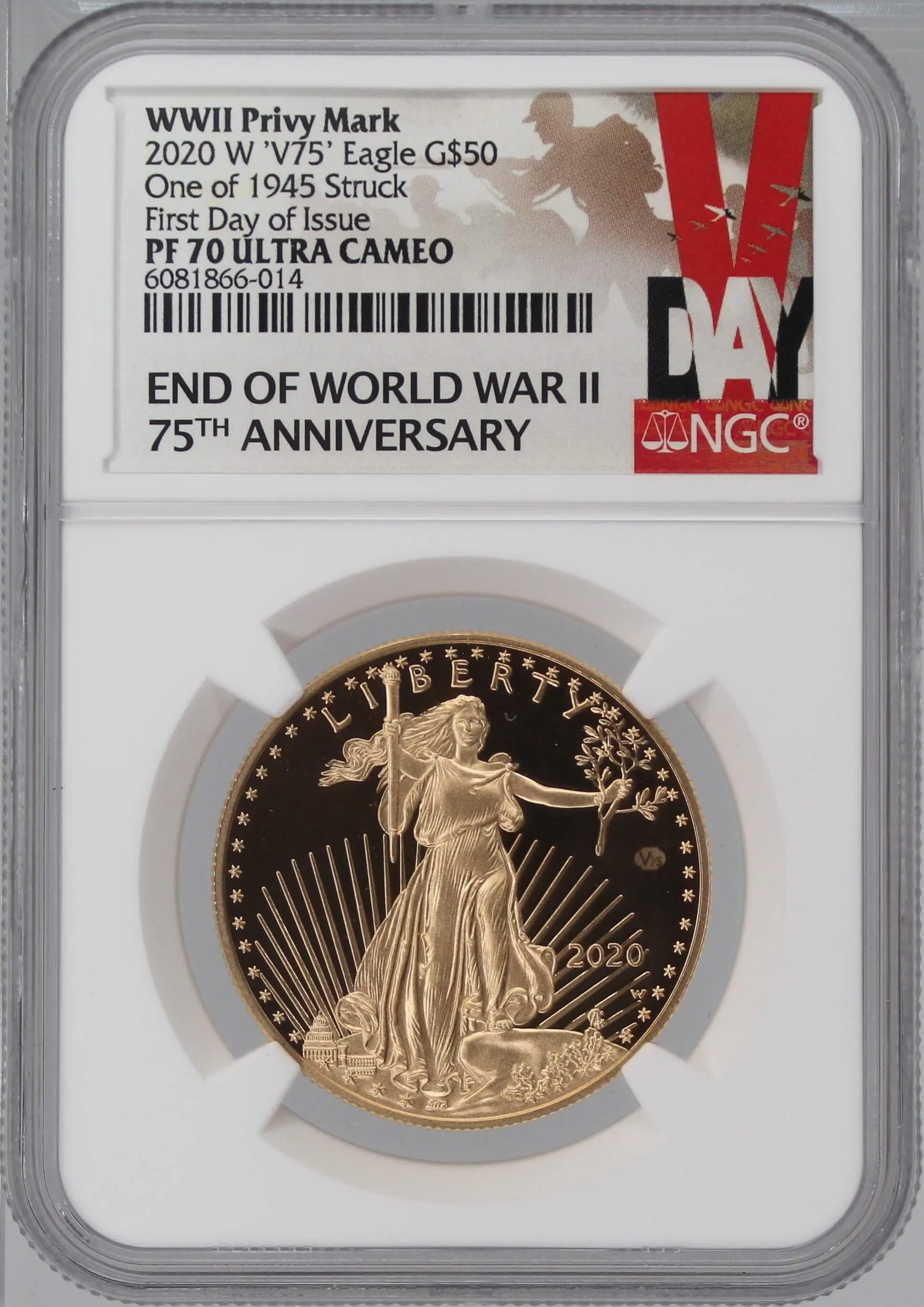 2020 W $50 Gold Eagle 75th Anv WWll Privy NGC PF70 UCAM First Day of Issue V75 Label